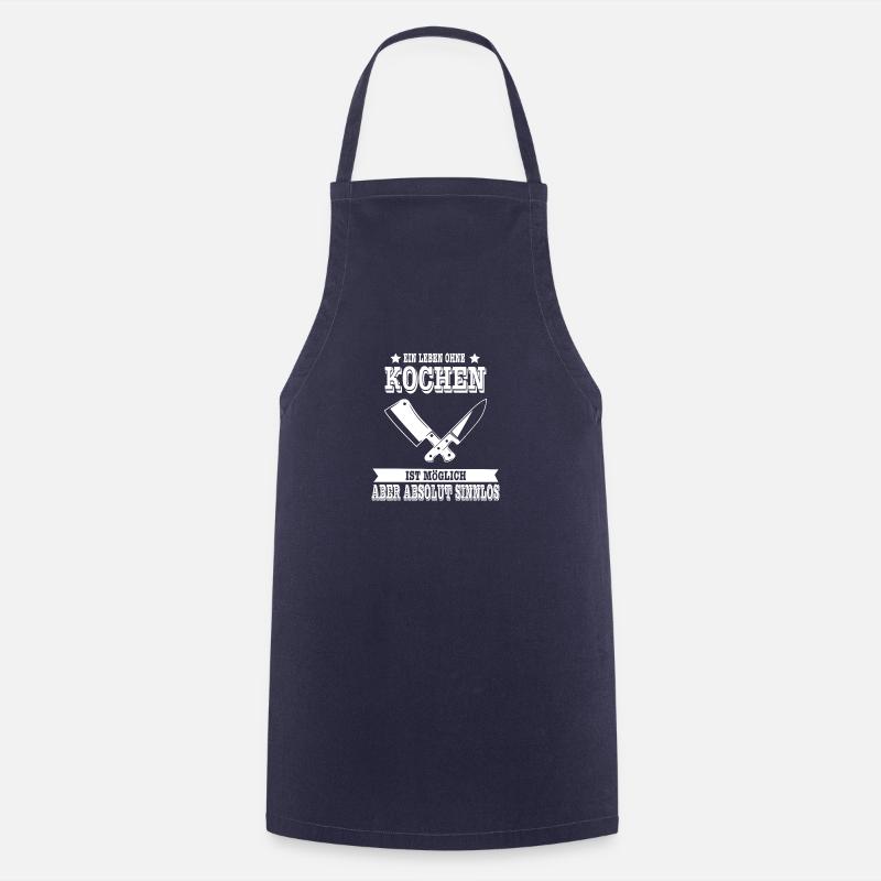 Leben ohne kochen Chef Küche Spruch Geschenk - Kochschürze - Navy