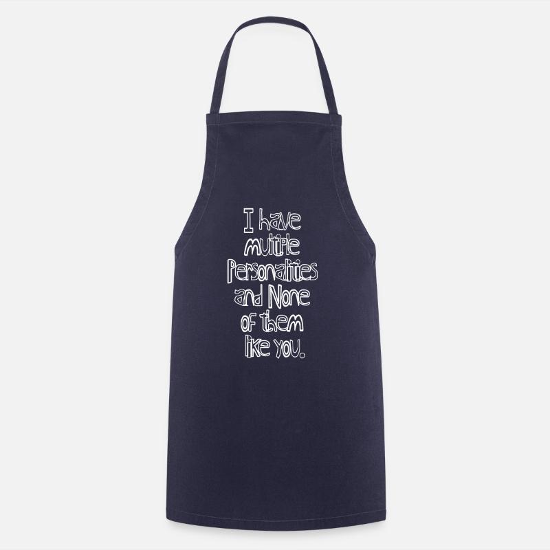Multiple Personalities Funny Quote - Cooking Apron - navy