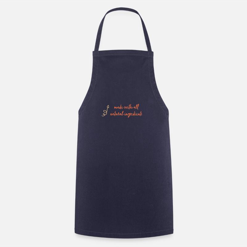 made with all natural ingredients - Cooking Apron - navy