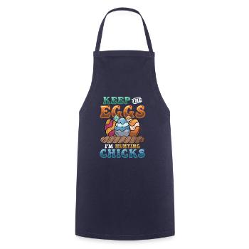 Keep The Eggs I'm Hunting Chicks Funny Adult - Cooking Apron - navy - Front - AI Model Male 185 dark (185cm)