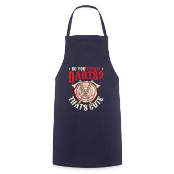 So You Throw Darts That's Cute, Funny Axe Throwing - Cooking Apron - navy - Front - AI Model Male 185 dark (185cm)