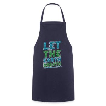 Let the earth . Awareness and climate change. - Cooking Apron - navy - Front - AI Model Male 185 dark (185cm)
