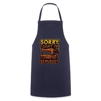 Sorry I Can't I'm Sew Busy Quilter Sewing - Cooking Apron - navy - Front - AI Model Male 185 dark (185cm)
