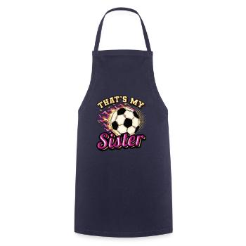 Das Ist Meine Schwester,Bruder-Schwester-Fußball - Kochschürze - Navy - Vorne - AI Model Male 185 dark (185cm)