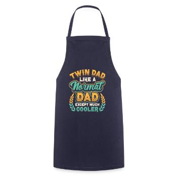 Twin Dad Wie Ein Normaler Vater, Nur Viel Cooler. - Kochschürze - Navy - Vorne - AI Model Male 185 dark (185cm)