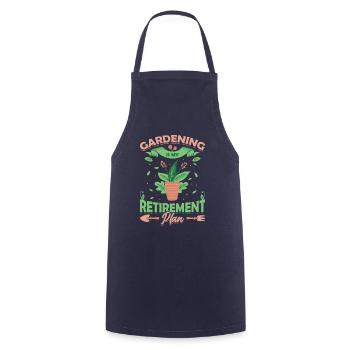 Gardening is my retirement plan. - Cooking Apron - navy - Front - AI Model Male 185 dark (185cm)