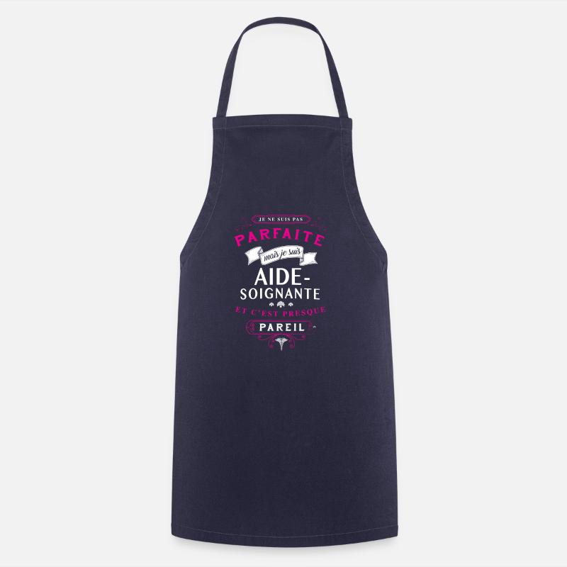 Aide-soignnate Parfaite - Tablier de cuisine - marine