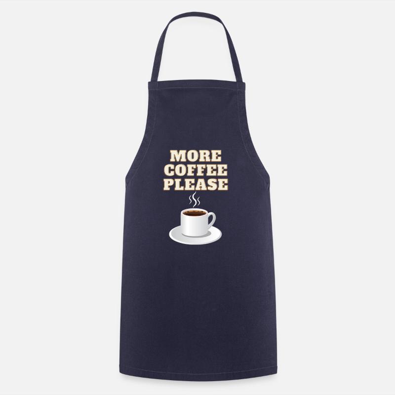 More coffee please - Cooking Apron - navy