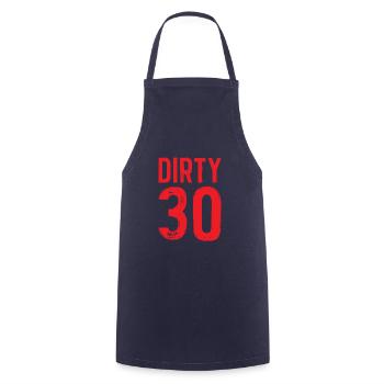 Dirty 30 Years Birthday Gift Party - Cooking Apron - navy - Front - AI Model Male 185 dark (185cm)