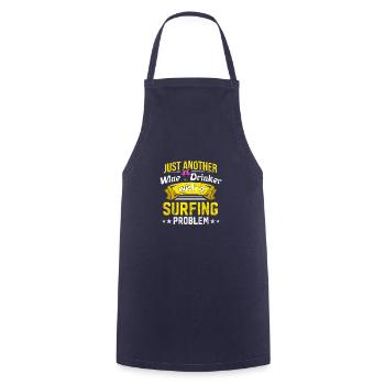 Wine drinkers with surfing problem, wine lovers funny - Cooking Apron - navy - Front - AI Model Male 185 dark (185cm)