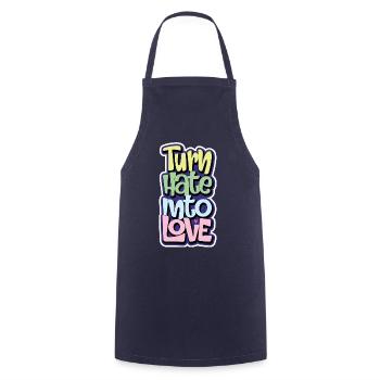 Turn Hate Into Love Inspirational Quote Men Women - Cooking Apron - navy - Front - AI Model Male 185 dark (185cm)