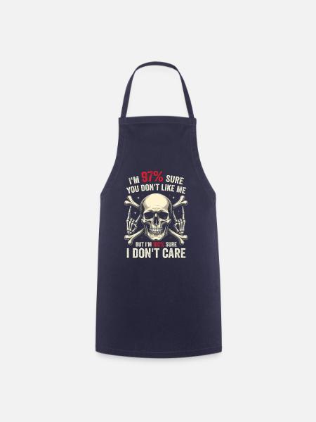 97% Du magst mich nicht, ich bin mir 100% sicher, dass es mir egal ist - Kochschürze - Navy