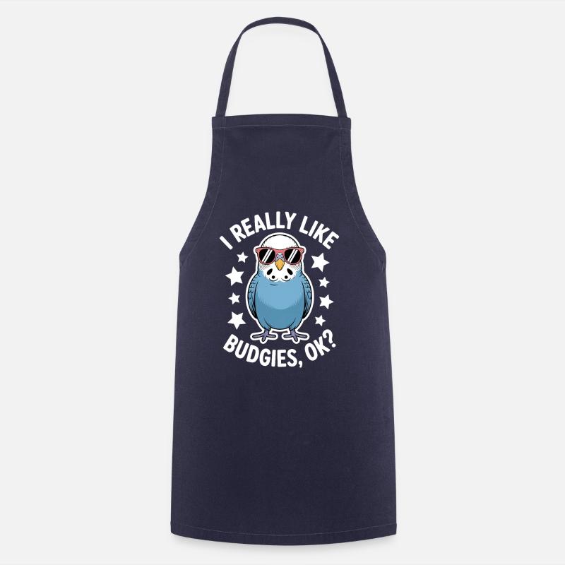 Budgie Saying Funny Budgie Gift - Cooking Apron - navy