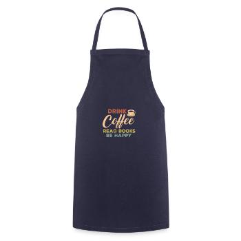 Drink Coffee Funny Bookworms Reading Books Be - Cooking Apron - navy - Front - AI Model Male 185 dark (185cm)