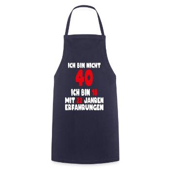 Geburtstag Motiv | Ich bin nicht 40 ich bin 18 - Kochschürze - Navy - Vorne - AI Model Male 185 dark (185cm)