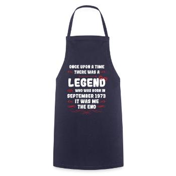 Once upon a time there was a legend. September 1973 Birth - Cooking Apron - navy - Front - AI Model Male 185 dark (185cm)