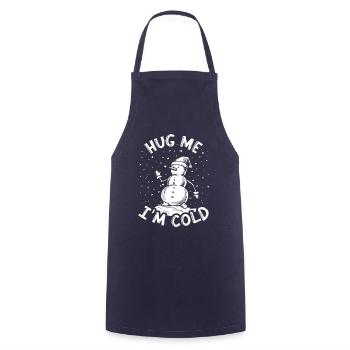 Hug Me I'm Cold Funny Snowman Winter Christmas - Cooking Apron - navy - Front - AI Model Male 185 dark (185cm)