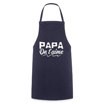 Papa on T'aime Cadeau fête des pères - Papa Cadeau - Tablier de cuisine - marine - Devant - AI Model Male 185 dark (185cm)