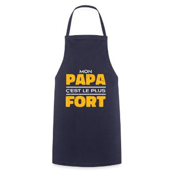 Mon Papa C'est Le Plus Fort - Tablier de cuisine - marine - Devant - AI Model Male 185 dark (185cm)