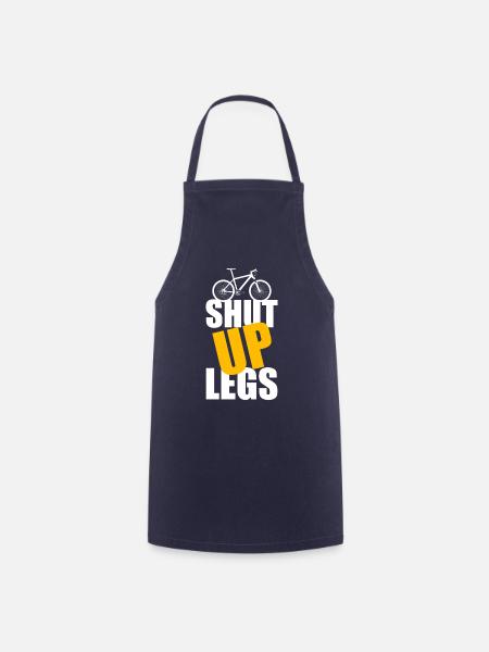 Shut Up Legs T-Shirt Geschenk Mountainbiker - Forklæde - marineblå