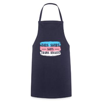 Cette chemise dit Trans Rights Transsexuel Cadeau - Tablier de cuisine - marine - Devant - AI Model Male 185 dark (185cm)