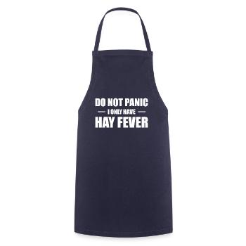 Do Not Panic I Only Have Hay Fever Heuschnupfen - Cooking Apron - navy - Front - AI Model Male 185 dark (185cm)