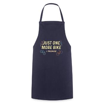 Just One More Bike I Promise - Funny Bike Cyclist - Cooking Apron - navy - Front - AI Model Male 185 dark (185cm)