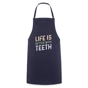 Life Is Better With Teeth - Dentist & Dentistry - Cooking Apron - navy - Front - AI Model Male 185 dark (185cm)