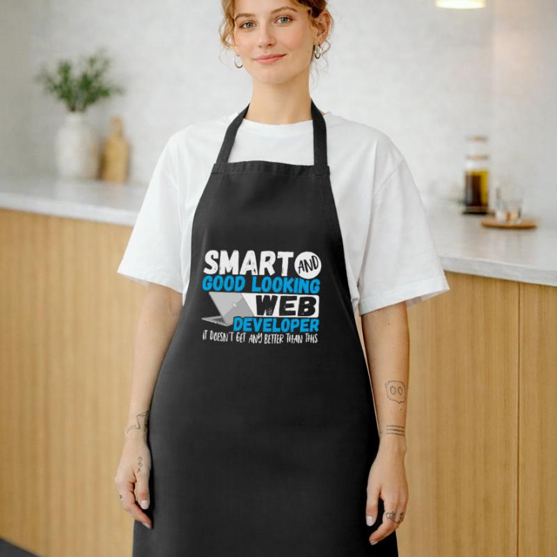 Programmer Smart And Good Looking Web Developer Cooking Apron