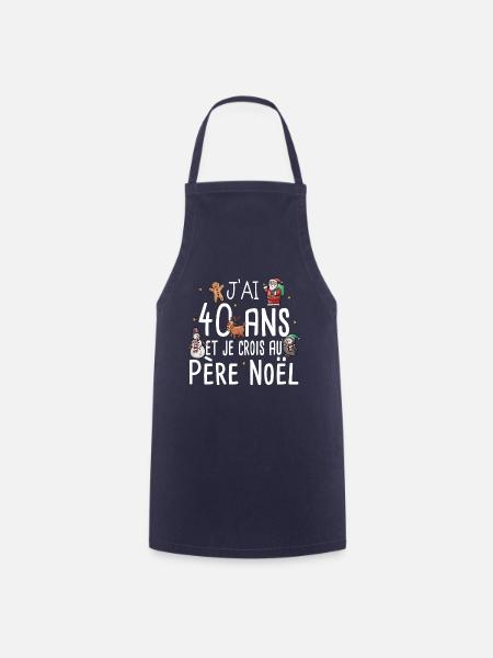 40 Ans Anniversaire Cadeau Père Noël Humour - Tablier de cuisine - marine