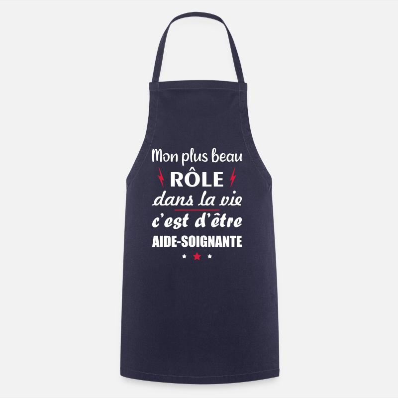 Mon plus beau rôle aide-soignante, cadeau soignant - Tablier de cuisine - marine