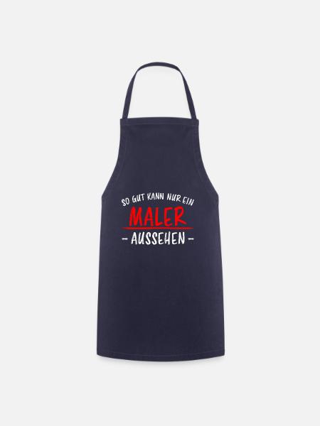 Maler Lustiger Spruch Meister Lackierer Geschenk - Kochschürze - Navy