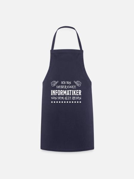 Informatiker Lustig Spruch Programmierer Geschenk - Kochschürze - Navy