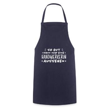 Handwerkerin Lustiger Spruch Heimwerkerin Geschenk - Kochschürze - Navy - Vorne - AI Model Male 185 dark (185cm)