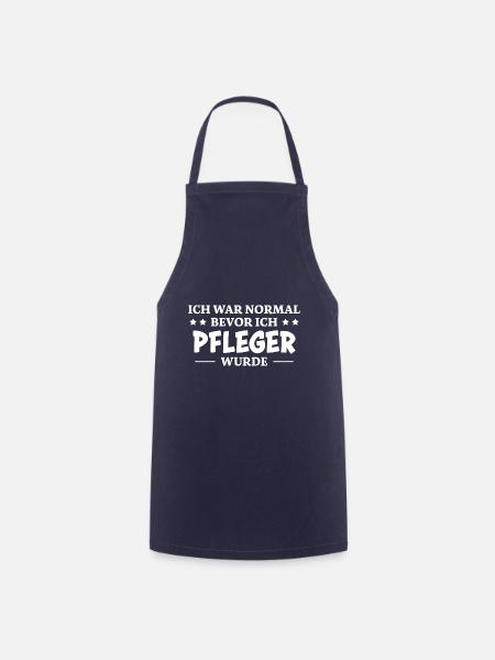 Pfleger Spruch Pflegekraft Lustig Pfleger Geschenk - Kochschürze - Navy