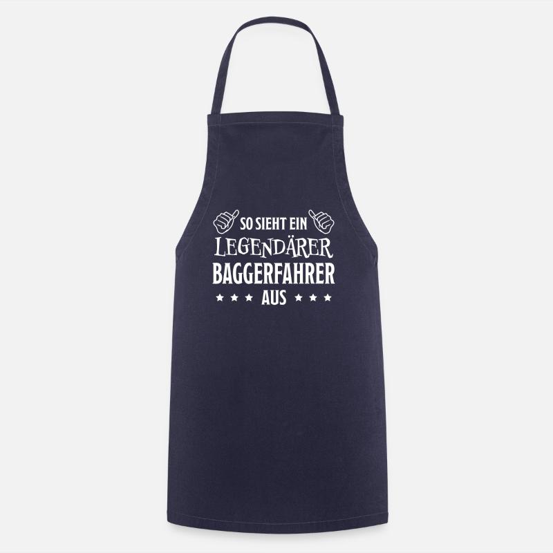 Baggerfahrer Lustiger Spruch Beruf Bagger Geschenk - Kochschürze - Navy