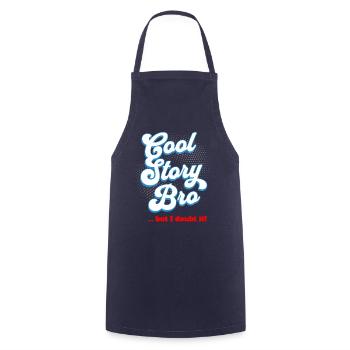 Cool Story Bro - but I doubt it - Kochschürze - Navy - Vorne - AI Model Male 185 dark (185cm)