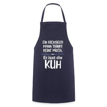 Ein Mann trinkt keine Milch, er isst die Kuh - Kochschürze - Navy - Vorne - AI Model Male 185 dark (185cm)