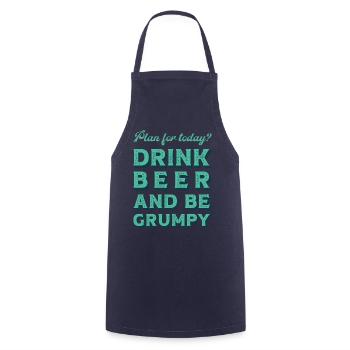 Plan for today? Drink bear and be grumpy. - Cooking Apron - navy - Front - AI Model Male 185 dark (185cm)