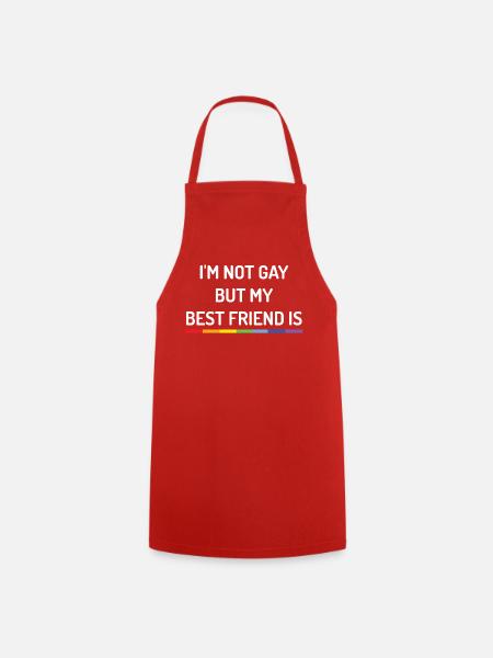 Pride Month - Ich bin nicht schwul, aber mein bester Freund ist es - Kochschürze - Rot