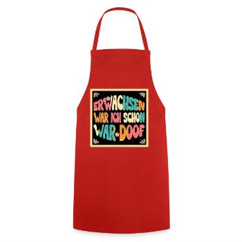 I was already an adult, I was stupid! bright Poster - Cooking Apron - red - Front - AI Model Male 185 dark (185cm)