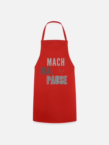 Mach Mal Pause Layout - Kochschürze - Rot