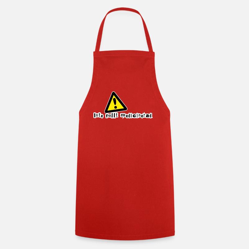 Pas complètement médicamenté - Tablier de cuisine - rouge