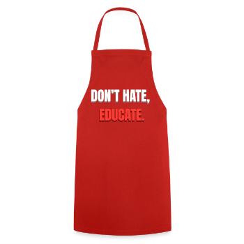 Don't Hate Educate Message - Cooking Apron - red - Front - AI Model Male 185 dark (185cm)
