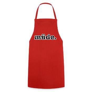 müde. I Lustiges Geschenk für alle Morgenmuffel - Kochschürze - Rot - Vorne - AI Model Male 185 dark (185cm)