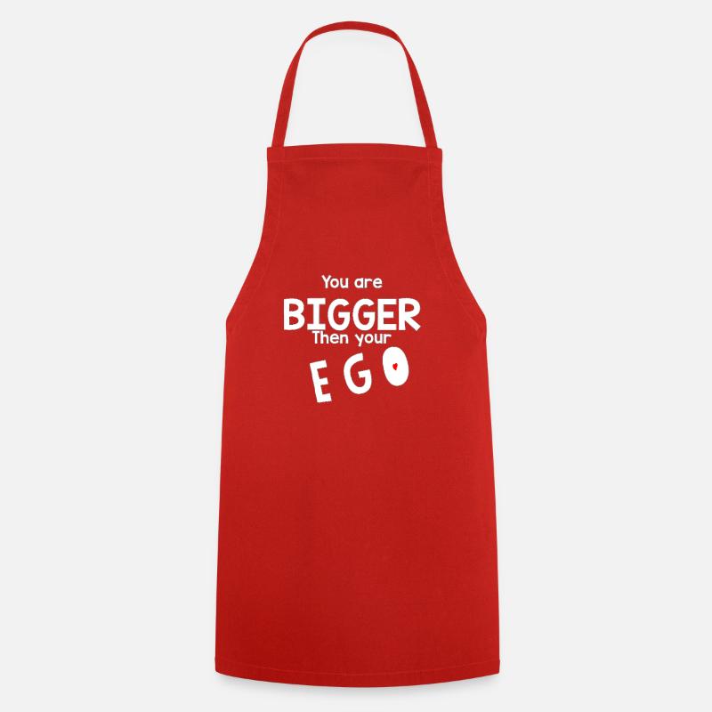Bigger than your ego - Cooking Apron - red
