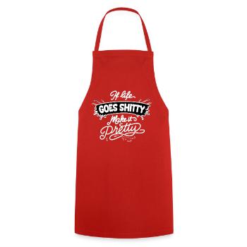 Life Goes Shitty Make It Pretty - Cooking Apron - red - Front - AI Model Male 185 dark (185cm)