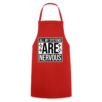 Tous mes systèmes sont nerveux, peur drôle, logo de nerd - Tablier de cuisine - rouge - Devant - AI Model Male 185 dark (185cm)