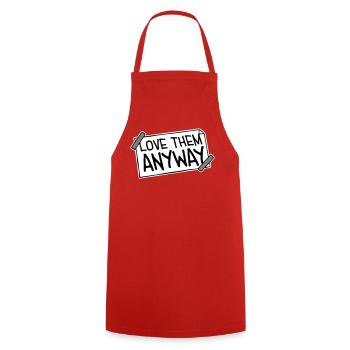 Love Them Anyway Inspirational Unconditional Love - Cooking Apron - red - Front - AI Model Male 185 dark (185cm)