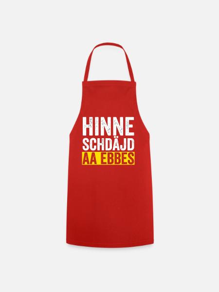 Hinne Schdajd Aa Ebbes - Kochschürze - Rot